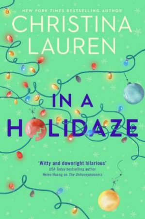 In A Holidaze by Christina Lauren