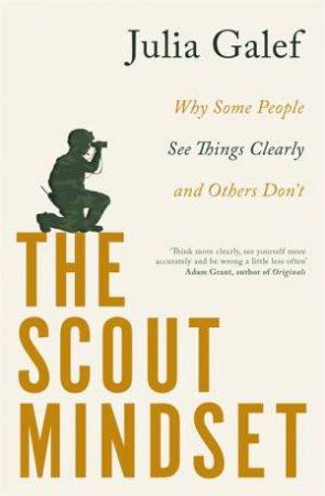 The Scout Mindset by Julia Galef