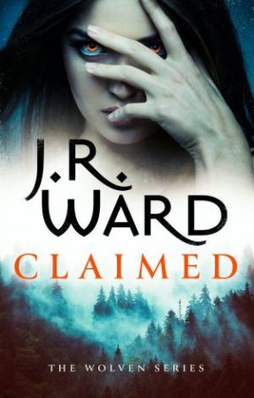 Claimed by J. R. Ward