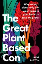 The Great PlantBased Con