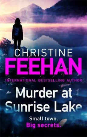 Murder At Sunrise Lake by Christine Feehan