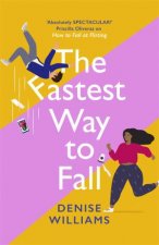 The Fastest Way To Fall