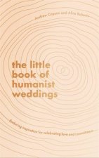 The Little Book Of Humanist Weddings