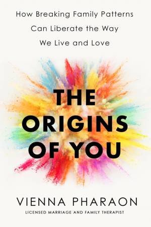 The Origins of You by Vienna Pharaon