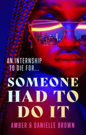 Someone Had To Do It by Danielle Brown & Amber Brown