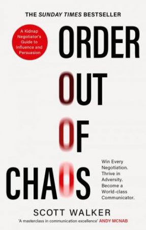 Order Out of Chaos by Scott Walker