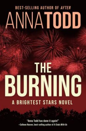 The Burning by Anna Todd