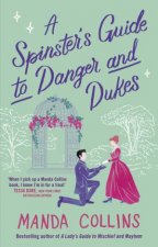 A Spinsters Guide to Danger and Dukes