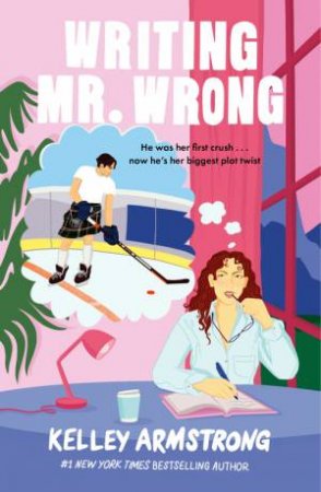 Writing Mr. Wrong by Kelley Armstrong
