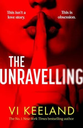 The Unravelling by Vi Keeland