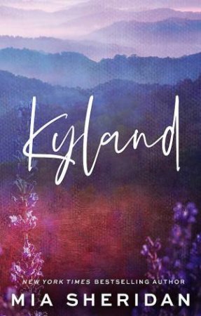 Kyland by Mia Sheridan