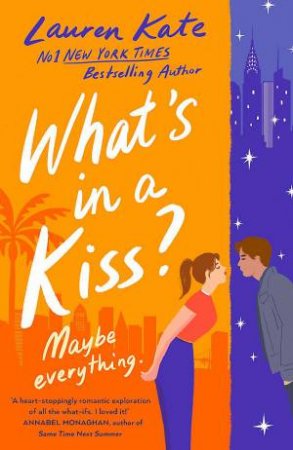 What's in a Kiss? by Lauren Kate