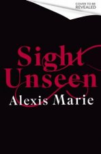 Sight Unseen