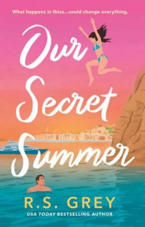 Our Secret Summer by R. S. Grey