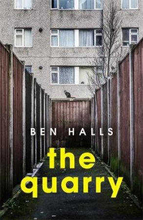 The Quarry by Ben Halls