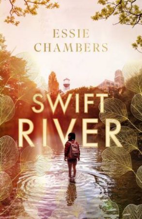 Swift River by Essie J. Chambers