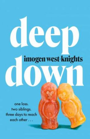 Deep Down by Imogen West-Knights