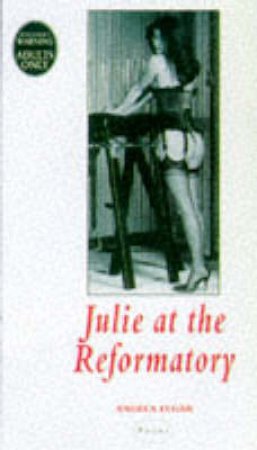 Nexus: Julia At the Reformatory by Angela Elgar