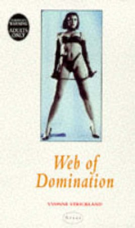 Web of Domination by Yvonne Strickland