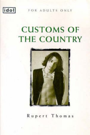 Idol: Customs of the Country by Rupert Thomas