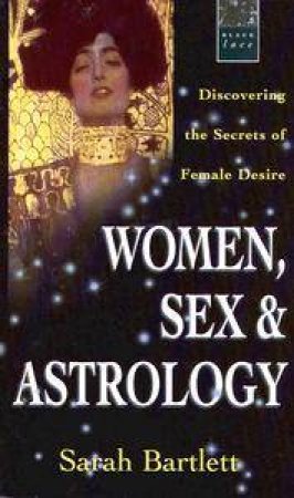 Black Lace: Women, Sex & Astrology by Sarah Bartlett