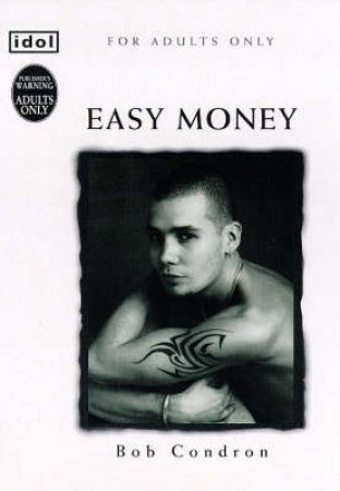 Easy Money by Bob Condron