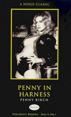 Nexus Classics: Penny In Harness by Penny Birch