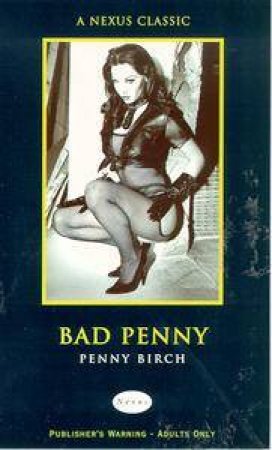 Nexus Classics: Bad Penny by Penny Birch