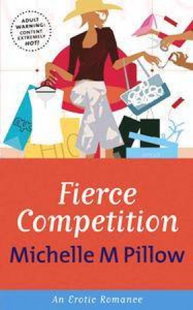 Cheek: Fierce Competition by Michelle M Pillow