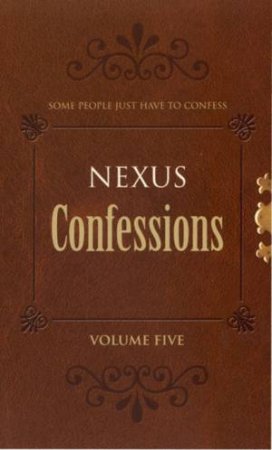 Nexus Confessions, Vol 5 by Various