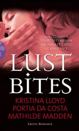 Lust Bites by Costa/Madden Lloyd/Da