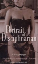 Portrait Of A Disciplinarian