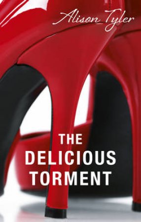 The Delicious Torment by Alison Tyler