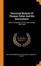 Historical Notices of Thomas Fuller and His Descendants