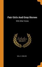 Fair Girls and Gray Horses