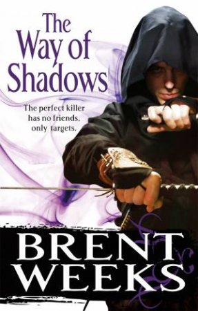The Way Of Shadows by Brent Weeks