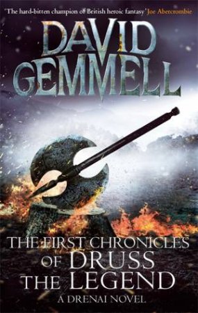 The First Chronicles Of Druss The Legend by David Gemmell