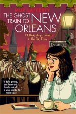 The Ghost Train to New Orleans