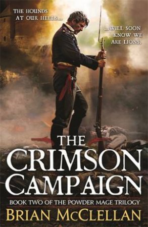 The Crimson Campaign by Brian McClellan