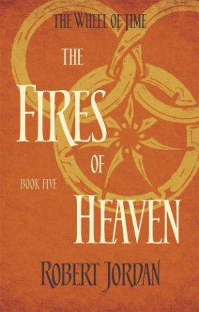 The Fires Of Heaven by Robert Jordan