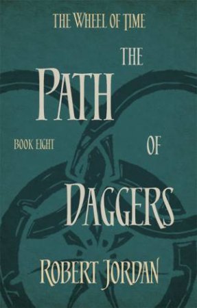 The Path Of Daggers by Robert Jordan