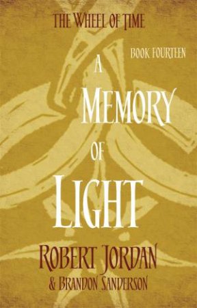 A Memory Of Light by Robert Jordan & Brandon Sanderson