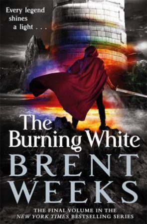 The Burning White by Brent Weeks