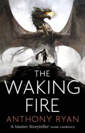 The Waking Fire by Anthony Ryan