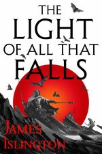 The Light Of All That Falls