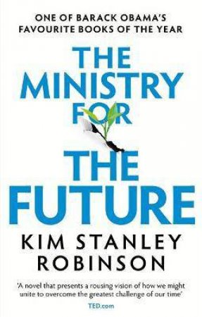 The Ministry For The Future by Kim Stanley Robinson