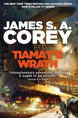 Tiamat's Wrath by James S. A. Corey