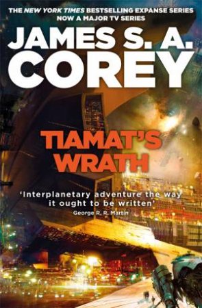 Tiamat's Wrath by James S. A. Corey