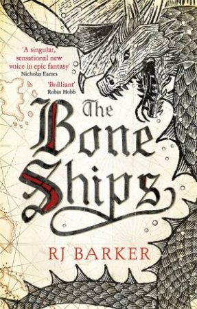 The Bone Ships by RJ Barker