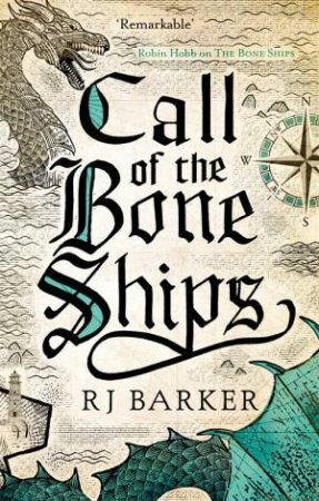 Call Of The Bone Ships by RJ Barker